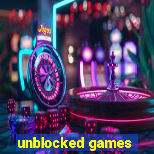 unblocked games